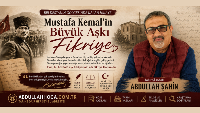 Mustafa Kemal’in “Büyük Aşkı Fikriye”